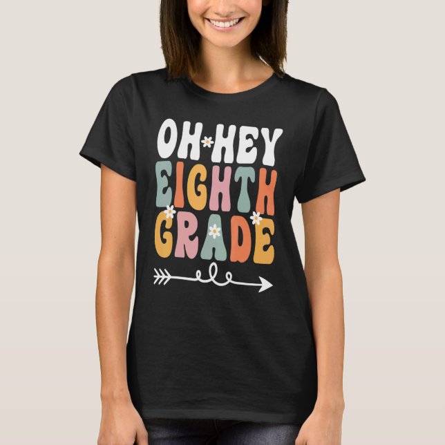 Camiseta Oh, Oitavo Ano Retrô Professor de Groovy 8 (Frente)