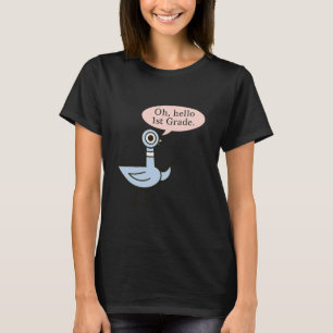Camiseta Oh Olá Alunos Da Primeira Série Pombo Fofo Profess