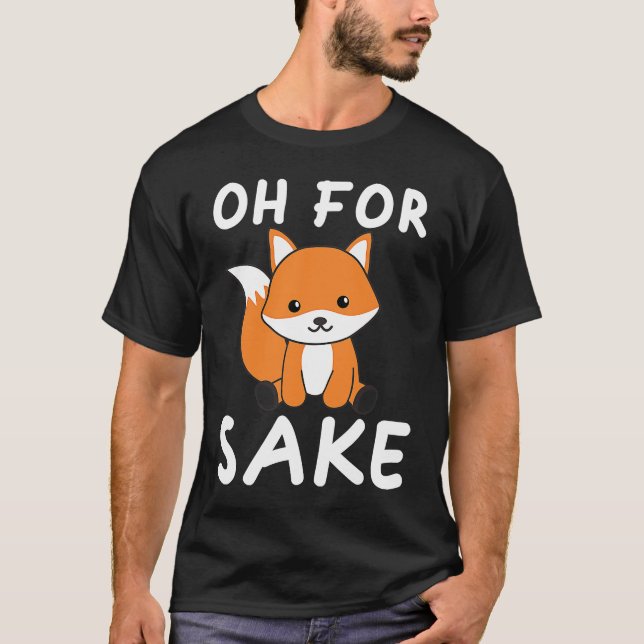 Camiseta Oh Para Fox Sake Foxing Pun (Frente)