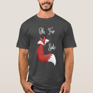 Camiseta Oh, para Fox Sake Tshirt (design para cor escura T