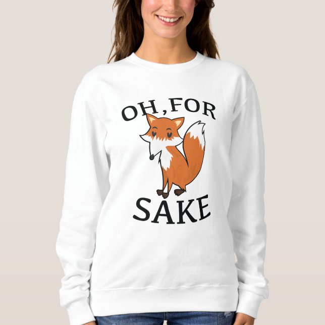 Camiseta Oh, Pela Fox Sake (Frente)