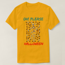 Camiseta Oh! Por favor, Halloween