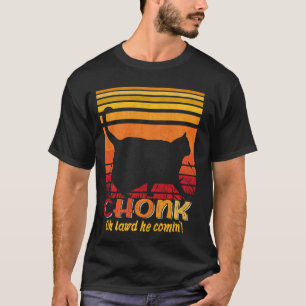 Camiseta Oh Senhor Ele Vindo Chonk Scale Meme Meme