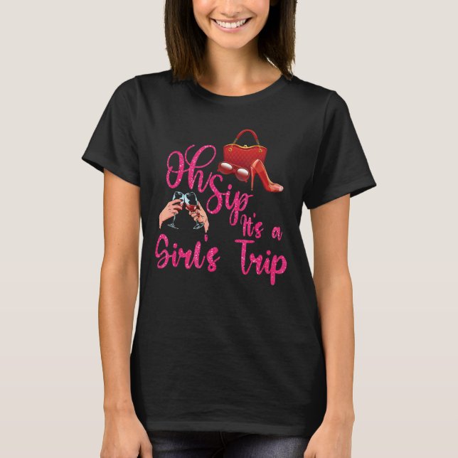 Camiseta Oh Sip É Uma Viagem de Meninas Bebida Divertida de (Frente)