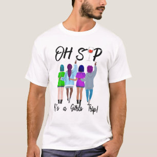 Camiseta Oh Sip, é uma Viagem de Meninas! Festa Engraçada d