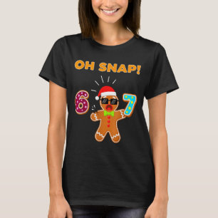 Camiseta Oh Snap 67 Seis Sete Meme Homem de Biscoito Engraç