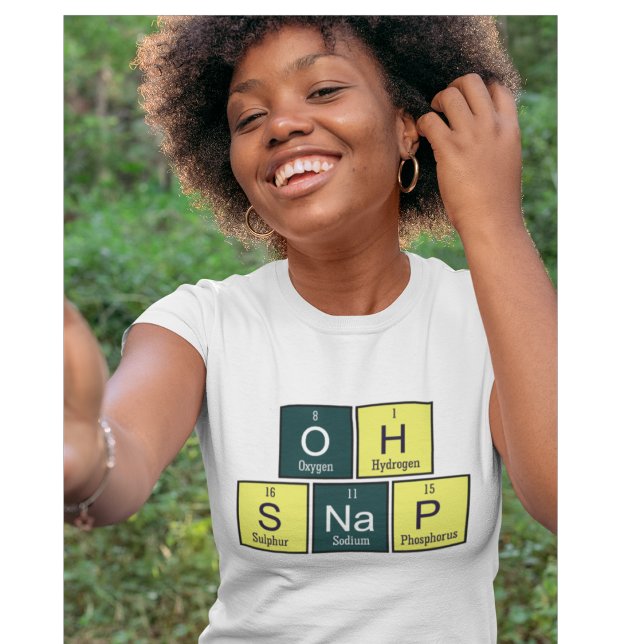 Camiseta Oh Snap Funny Element Chemistry Professor de Quími (Criador carregado)