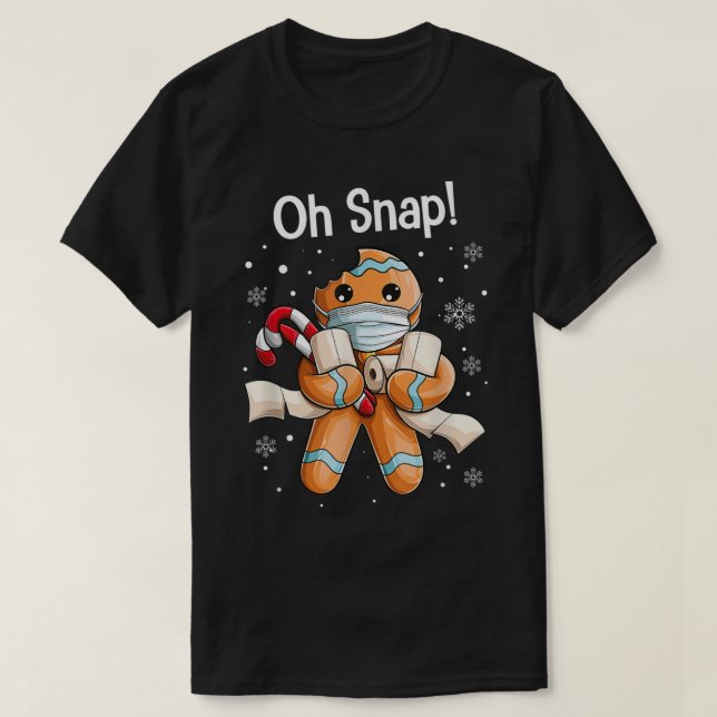 Camiseta Oh Snap Funny Gingerbread Christmas Design (Frente do Design)