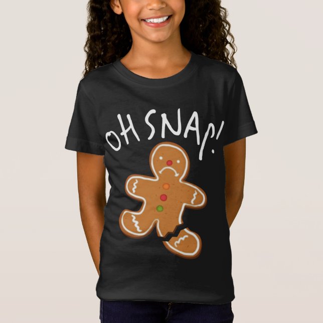 Camiseta Oh, Snap! Gingerbird Man Cookie Funny Perna Quebra (Frente)