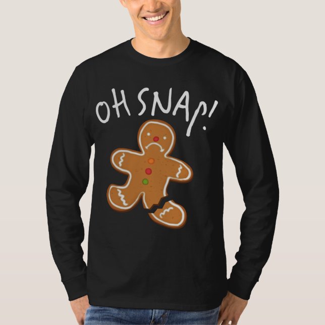 Camiseta Oh, Snap! Gingerbird Man Cookie Funny Perna Quebra (Frente)
