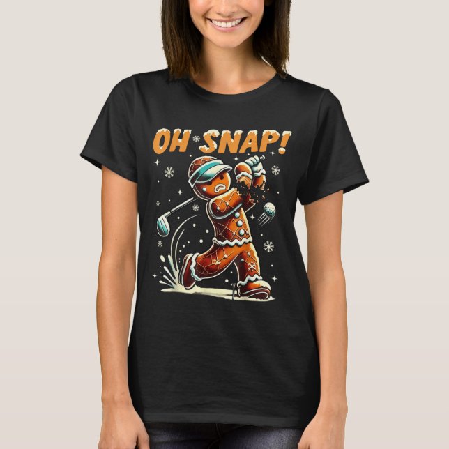 Camiseta Oh Snap Gingerbread Golfer Golf Christmas Golfing  (Frente)