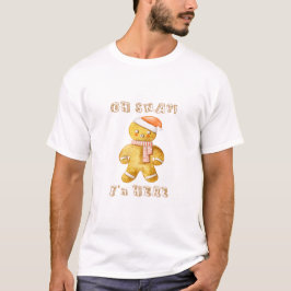 Camiseta "Oh Snap I'm Here" Funny Gingerbread Man Christmas