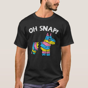 Camiseta Oh Snap Pinata Engraçado Cinco De Mayo Fiesta Fest
