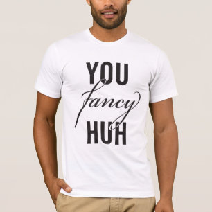 Camiseta Oh, você gosta, Huh? T da piada (escuro)