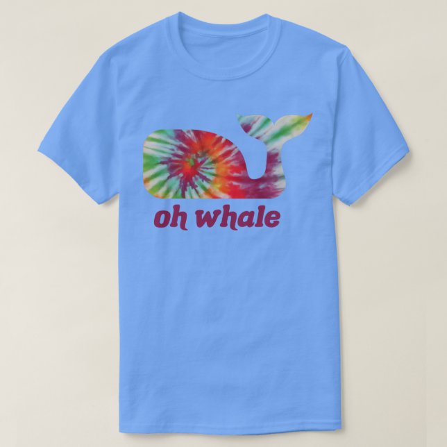 Camiseta Oh Whale Tie Dye Orca Lover Engraçado (Frente do Design)
