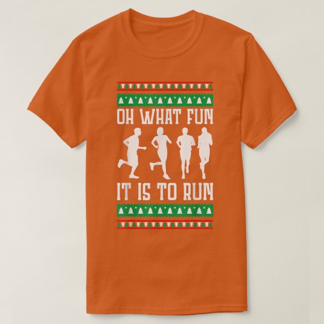 Camiseta Oh What Fun It Is To Run Christmas Running Ugly Xm (Frente do Design)