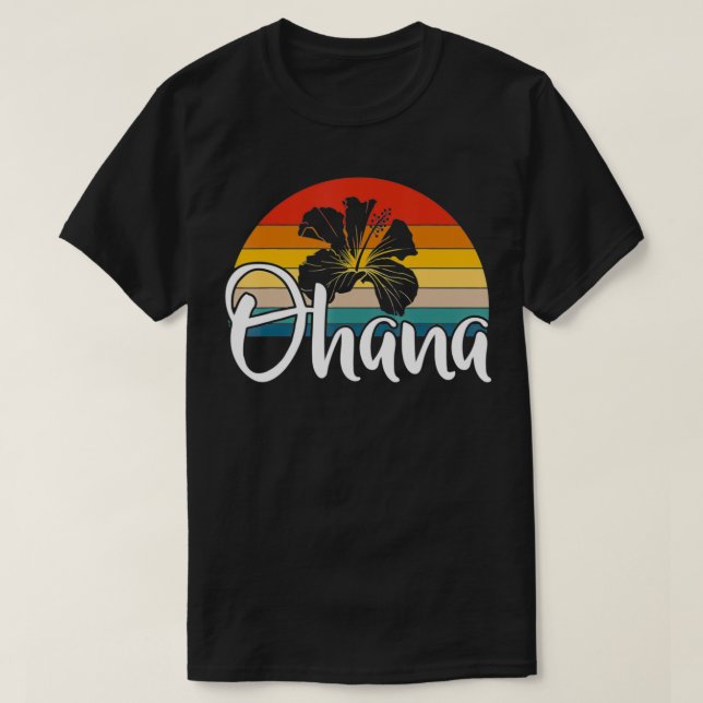 Camiseta Ohana Hawaiian Hibiscus Flower Retro Hawaii Family (Frente do Design)