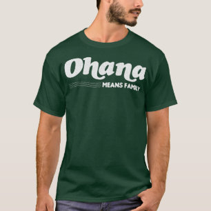 Camiseta Ohana significa família