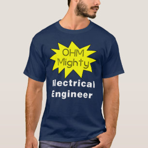 Camiseta Ohm poderoso Engenheiro elétrico