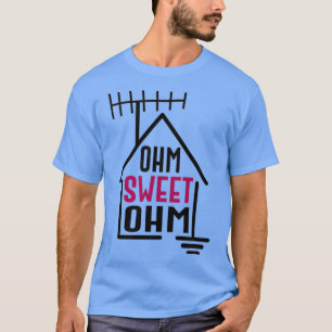 Camiseta Ohm Sweet Ohm - Rádio Amateur