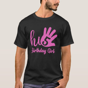 Camiseta Oi, 5 High 5 Birday Girl