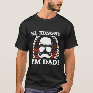 Camiseta Oi, Pai Im Fome Pai Dia de os pais Piadas Pun