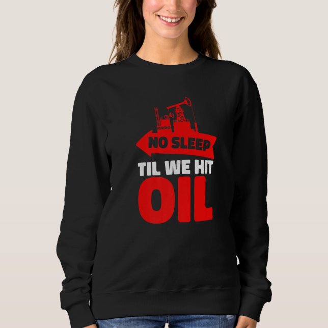 Camiseta Oil Drilling Humor Fracking - Fracker Oilfield Pre (Frente)