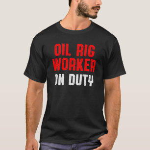 Camiseta Oil Rig Worker Capaz de Usa Gasolina Americana