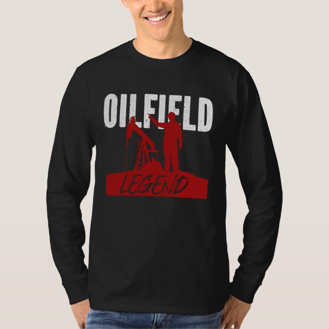 Camiseta Oil Rig Worker Oil Fielder Oilman Oilfield Legend (Frente)