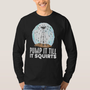 Camiseta Oilfield Worker Fazendo Drighneck Bombeá-lo Até Ti