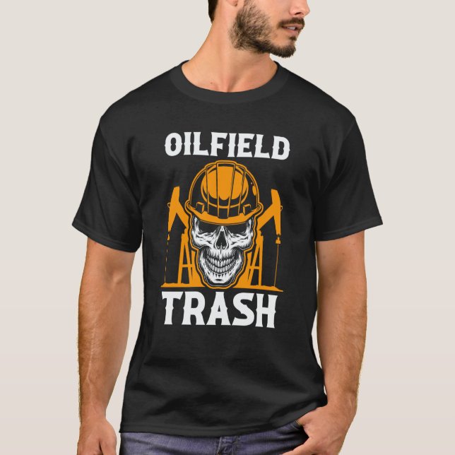 Camiseta Oilfield Worker Oildrilling Oilman Oil Rig Oilfiel (Frente)