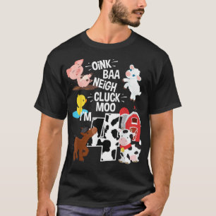 Camiseta Oink Baa Neigh Cluck Moo Im 4 Anos Antiga Fazenda 