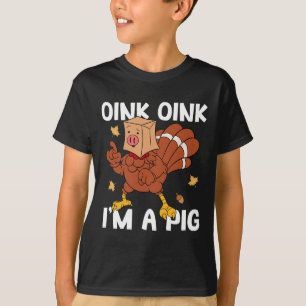 Camiseta Oink I'm A Pig Turkey Autumn Fall Yall Obrigado