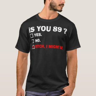 Camiseta oitenta e nove anos e oitenta e nove anos