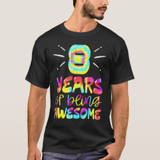 Camiseta Oito Anos De Estar Incrível Tie Dye 8 Anos 8th B