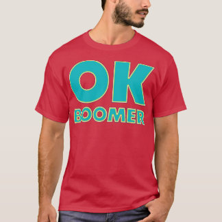 Camiseta Ok Boomer Engraçado Trendy Gen Z Meme