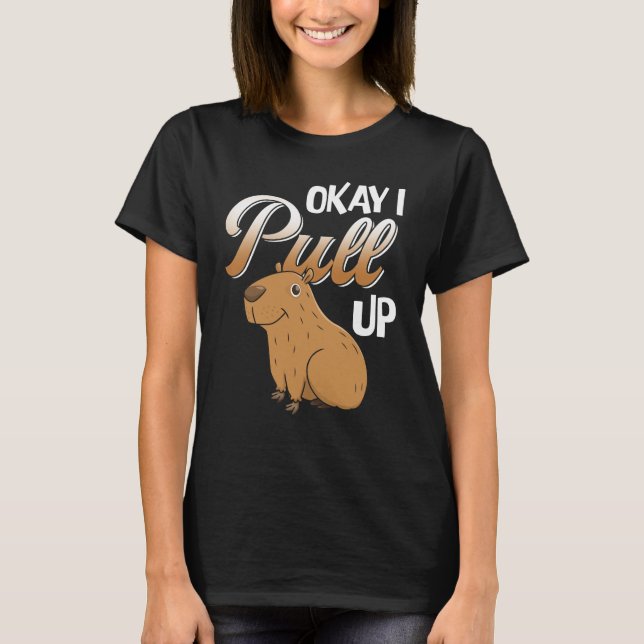 Camiseta Ok, Eu Puxo Capybara Hidrochaerus Hidrochaeris (Frente)