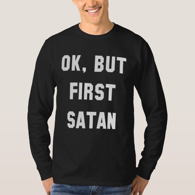 Camiseta Ok Mas Primeira Satã (Frente)