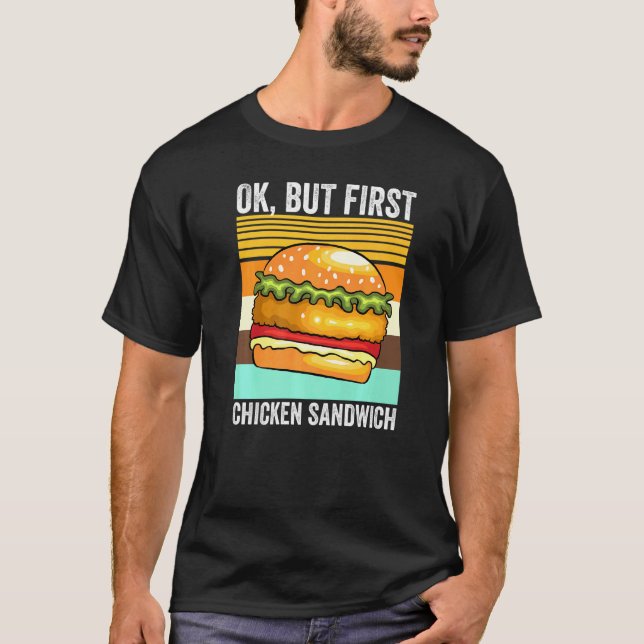 Camiseta Ok Mas Primeiro Sanduíche De Frango Retro Fast Foo (Frente)