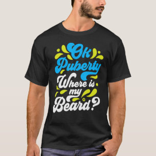 Camiseta Ok Puberdade Onde Está A Adolescência Da Minha Bar