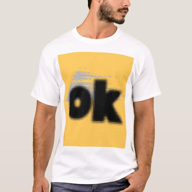 Camiseta ‘OK vibrações- simples e ousado. (Frente)