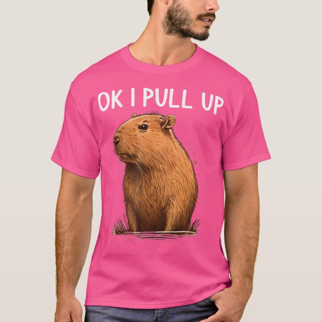 Camiseta Ok, Vou Puxar Capybara Funny Capybara Para Mulhere (Frente)