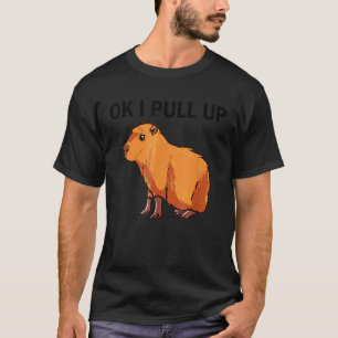 Camiseta Ok, Vou Puxar O Engraçado Capybara Dank Meme