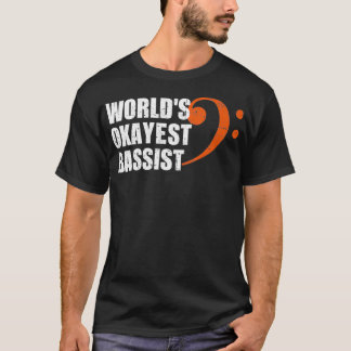 Camiseta Okayest Bassista do Mundo 