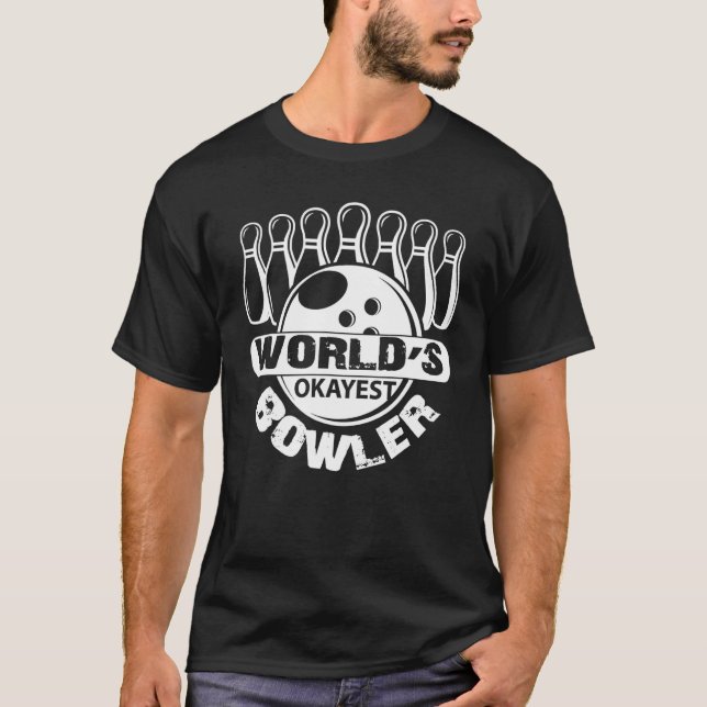 Camiseta Okayest Bowler da boliche do Mundo (Frente)