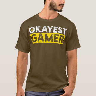 Camiseta Okayest Gamer 