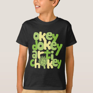 Camiseta Okey Dokey Artichokey