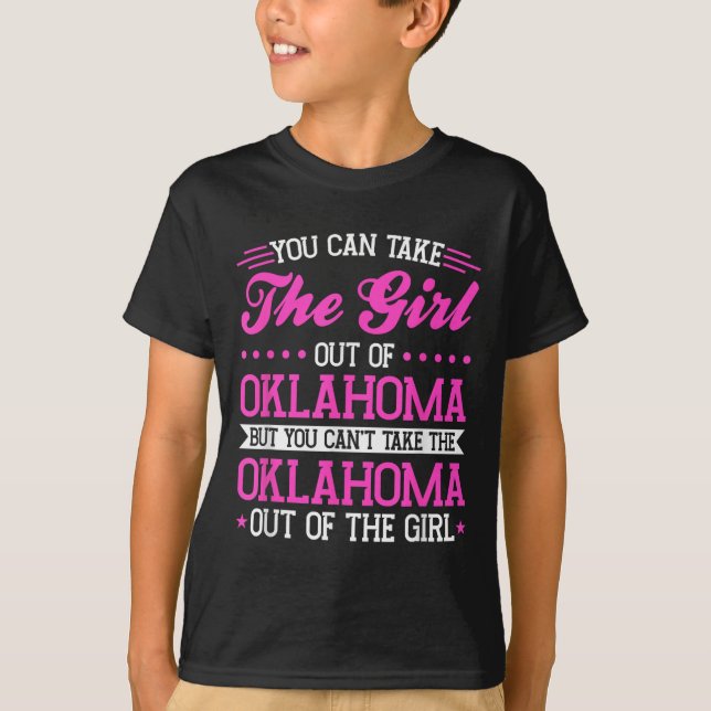 Camiseta Oklahoma Girl Can't Take Out The Oklahoma  (Frente)