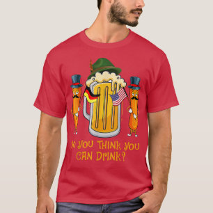 Camiseta Oktoberfest Para Você Pensar Que Pode Beber Sausag