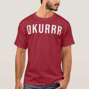 Camiseta Okurrr meme Tee